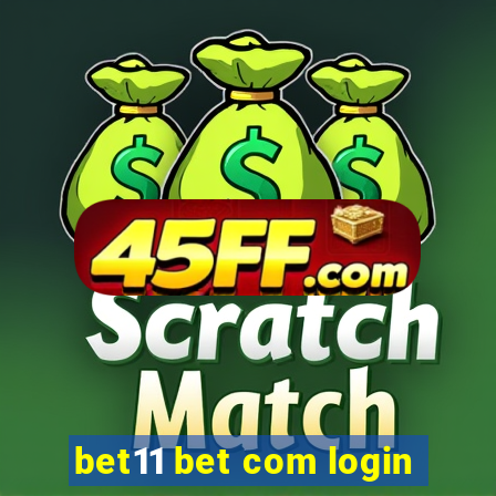 bet11 bet com login